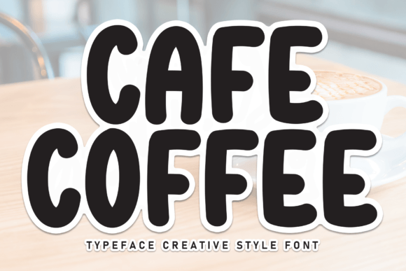 Cafe Coffee: The Whimsical Display Font for Your Crafted Products