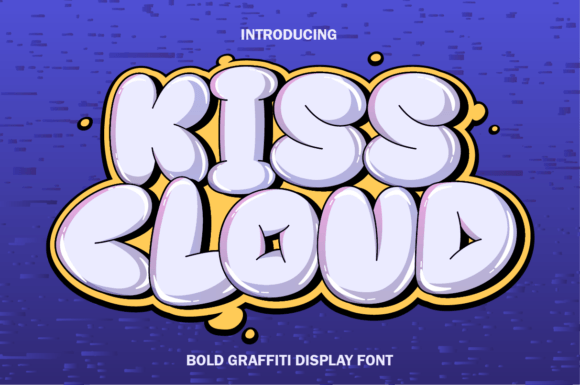 Kiss Cloud: A Graffiti Font for Small Business Branding